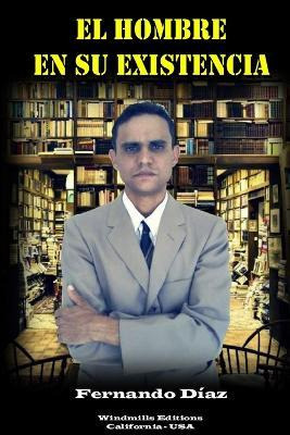 Libro El Hombre En Su Existencia - Fernando Diaz