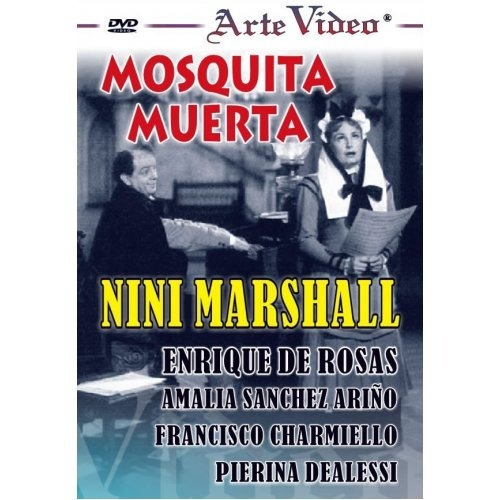 Mosquita Muerta - Nini Marshall - E. De Rosas - Dvd Original