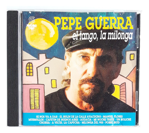 Cd Pepe Guerra  Oka  El Tango La Milonga  (Reacondicionado)