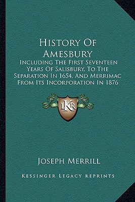 Libro History Of Amesbury: Including The First Seventeen ...