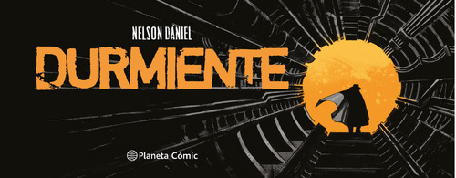 Durmiente, De Nelson Daniel., Vol. 1.0. Editorial Planeta Cómic, Tapa Dura, Edición 1.0 En Español, 2023