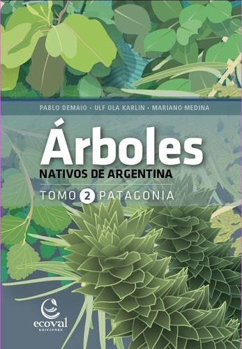Demaio: Árboles Nativos De Argentina 2