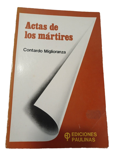 Acta De Los Martires - Contardo Miglioranza (ed. Paulinas) (Usado)