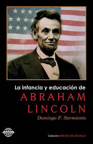 Libro La Infancia Y Educaciã³n De Abraham Lincoln - Sarmi...