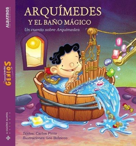 Arquimedes Y El Baño Magico, De Pinto, Carlos. Editorial Albatros En Español