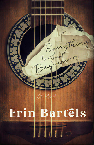 Everything Is Just Beginning, De Bartels, Erin. Editorial Revel Fleming H, Tapa Dura En Inglés