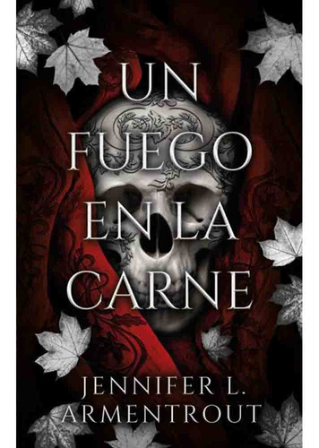 Un Fuego En La Carne (de Carne Y Fuego 03), De Jennifer L. Armentrout. De Carne Y Fuego Editorial Puck - Ediciones Urano, Tapa Rustica Con Solapas En Español, 2024