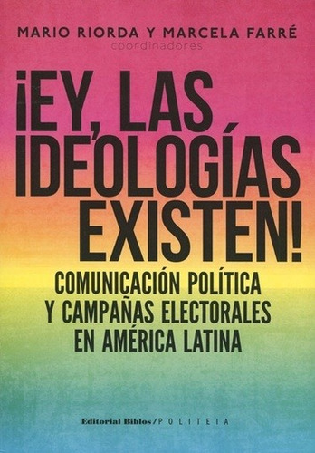 Ey, Las Ideologias Existen!