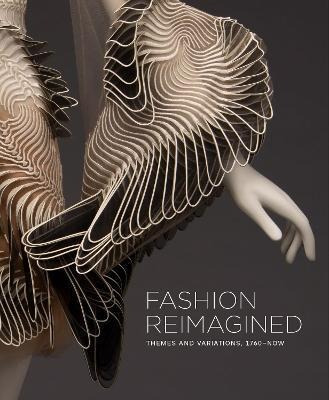 Libro Fashion Reimagined : Themes And Variations 1700-now...
