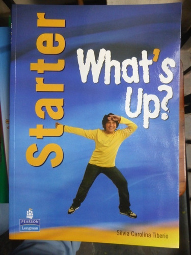 What's Up - Starter Con Cd Student's Book + Workbook - 2007 (Usado)