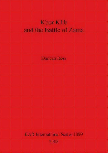 Kbor Klib And The Battle Of Zama, De Duncan Ross. Editorial Bar Publishing, Tapa Blanda En Inglés