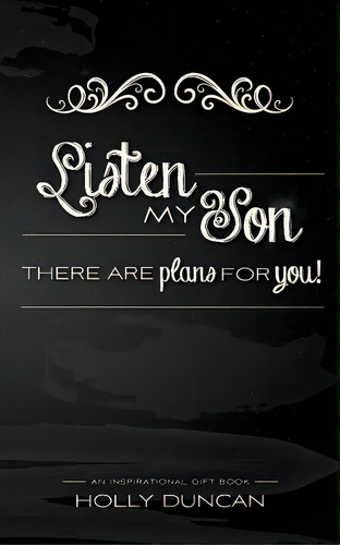 Listen My Son: There Are Plans For You!, De Duncan, Holly. Editorial Lightning Source Inc, Tapa Blanda En Inglés