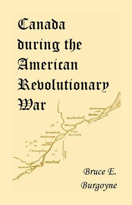 Libro Canada During The American Revolutionary War: Lieut...