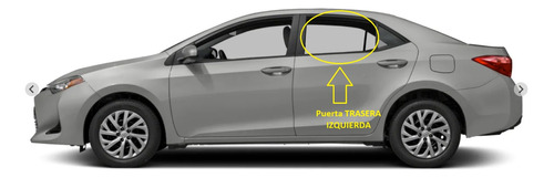 Cristal De Puerta Trasera Izquierda Toyota Corolla 2014-2019