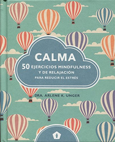 Calma, de Unger, Arlene K.. Editorial Cinco Tintas, tapa dura en español