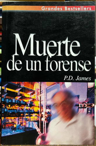 Muerte De Un Forense - P. D. James Novela