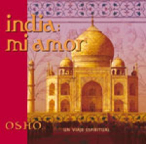 India Mi Amor - Td, Osho, Gaia