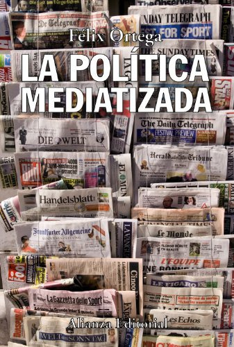 Politica Mediatizada (alianza Ensayo Ae427) - Ortega Felix, De Vvaa. Editorial Alianza, Tapa Blanda En Español, 9999