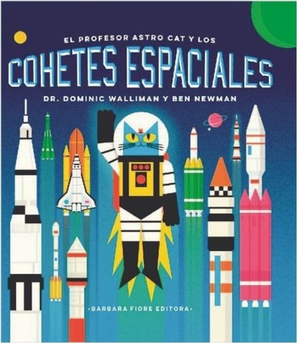 Profesor Astrocat Y Los Cohetes Espaciales  - Ben Newman