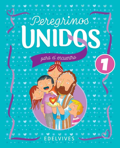 Peregrinos Unidos 1 Para El Encuentro