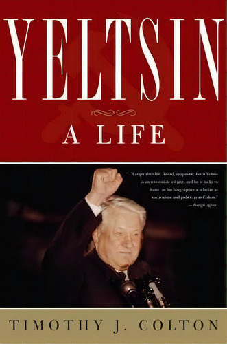 Yeltsin, De Timothy J. Colton. Editorial Ingram Publisher Services Us, Tapa Blanda En Inglés