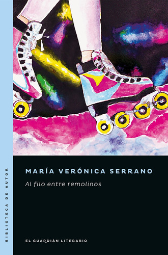 Al Filo Entre Remolinos - María Verónica Serrano