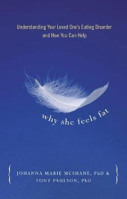 Libro Why She Feels Fat : Understanding Your Loved One(1)...