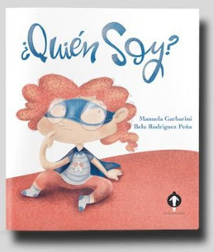 Quien Soy?, De Garbarini Manuela. Editorial Le Pecore Nere, Tapa Blanda, Edición 1 En Español, 2022