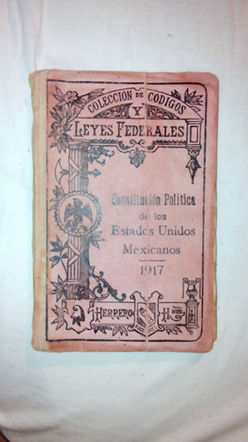 Constitucion Mexicana Edicion 1923 - Coleccionable - Histori