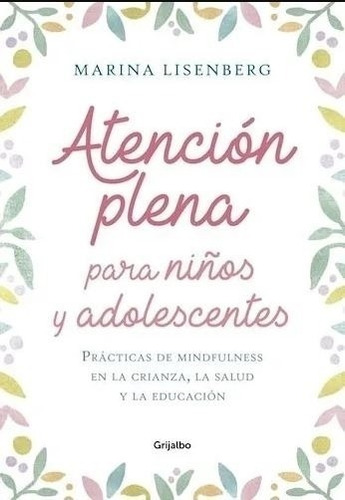 Atencion Plena Para Niños Y Adolescentes - Lisenberg