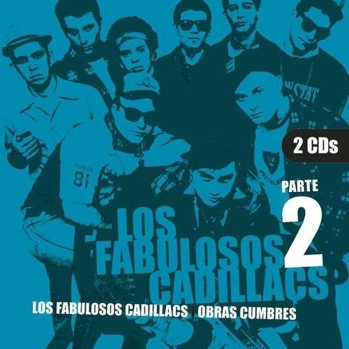 Los Fabulosos Cadillacs Obras Cumbres Parte 2 Cd Nuevo &-.