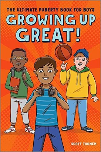 Book : Growing Up Great The Ultimate Puberty Book For Boys.