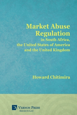 Libro Market Abuse Regulation In South Africa, The United...