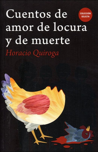 Cuentos De Amor De Locura Y De Muerte / Quiroga (envíos)