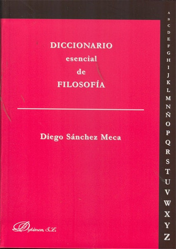 Diccionario Esencial De Filosofia - Sanchez Meca, Diego