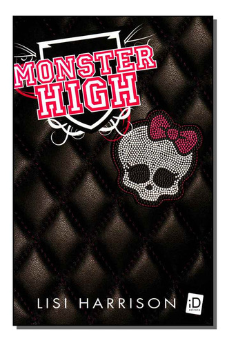 Libro Monster High Vol 01 De Harrison Lisi Moderna