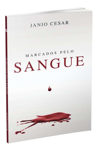 Marcados Pelo Sangue - Janio Cesar