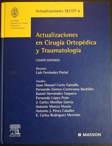 Ortopedia Traumatología Y  Cirugía Secot 6 Actualizaciones 