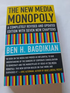 The New Media Monopoly: A Completely Revised And Updated Edition With Seven New Chapters - Bem H. Bagdikian (ingles/novo/veja Descrição)