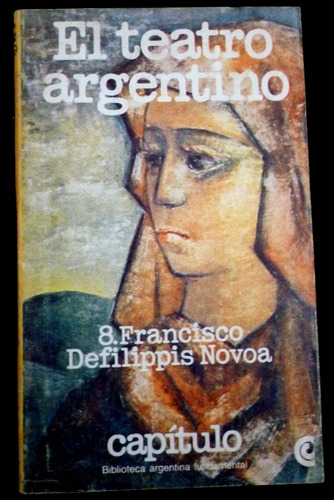 El Teatro Argentino- Francisco Defilippis Novoa- Capitulo