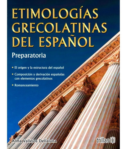 Etimologías Grecolatinas Del Español Trillas