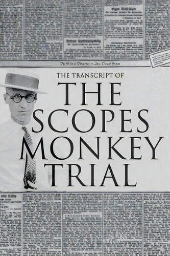 The Transcript Of The Scopes Monkey Trial, De Anthony Horvath. Editorial Suzeteo Enterprises, Tapa Dura En Inglés