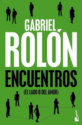 Encuentros (el Lado B Del Amor) - Rolon, Gabriel