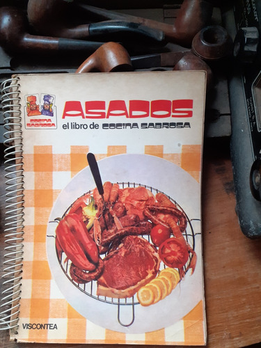 El Libro De La Cocina Sabrosa - Asados / Giorgio Mistretta