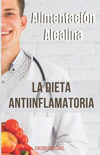 Libro: Alimentación Alcalina : La Dieta Antiinflamatoria: Lu