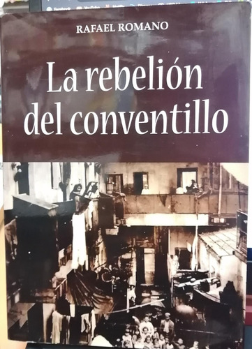 La Rebelión El Conventillo / Rafael Romano / Enviamos