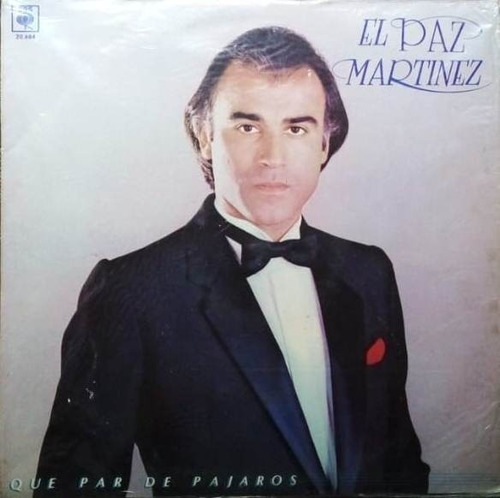 Disco Vinilo De El Paz Martinez, Que Par De Pajaros