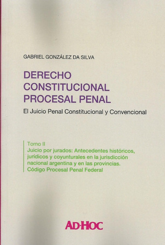 Derecho Constitucional Procesal Penal T 2 González Da Sil 