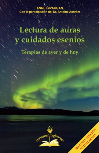 Libro: Lectura De Auras Y Cuidados Esenios: Terapias De Ayer