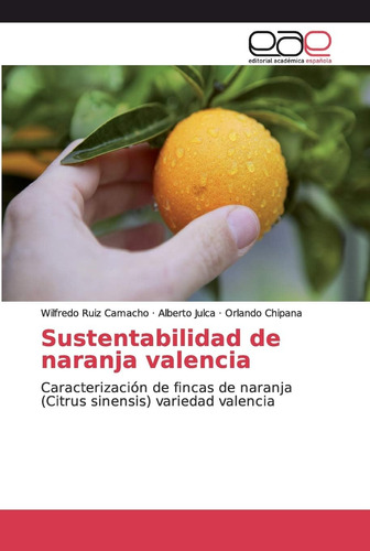 Libro: Sustentabilidad De Naranja Valencia: Caracterización 
